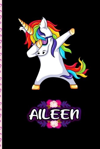 Aileen - Dabbing Unicorn personalized named Notebook: Personalized Dabbing Unicorn notebook For Girls Who Love Unicorns - Cute Unicorn, Cute Rainbow Unicorn For Kids, Girls, Students & Teachers Gift, va