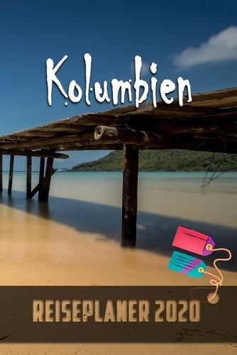 Kolumbien - Reiseplaner 2020