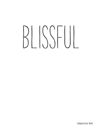 Composition Book BLISSFUL