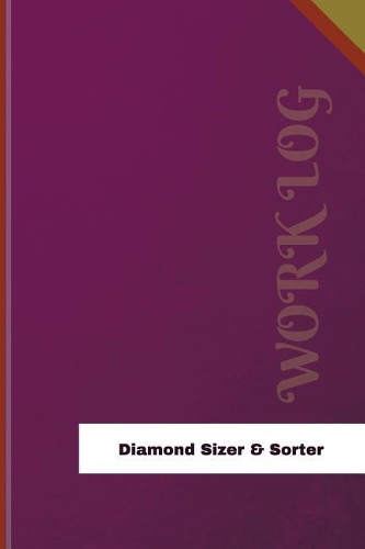 Diamond Sizer & Sorter Work Log
