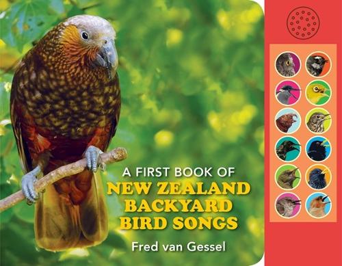 A First Book of NZ Backyard Bird Songs