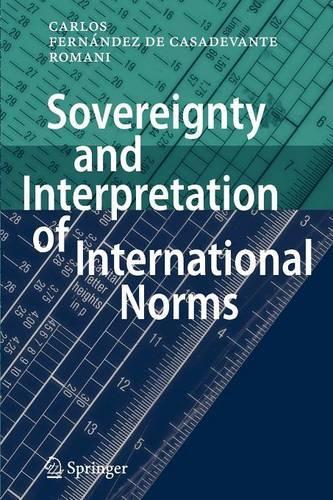 Sovereignty and Interpretation of International Norms: (English)