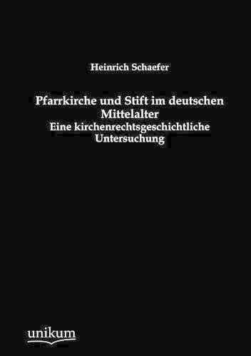 Pfarrkirche und Stift im deutschen Mittelalter