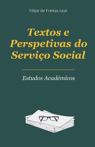 Textos e Perspetivas do Serviço Social: Estudos Académicos