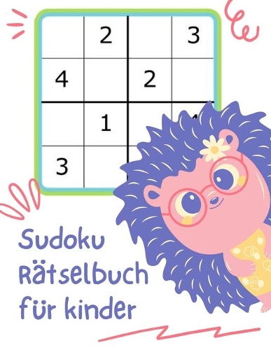 Sudoku Rätselbuch für kinder: Aktivitätsbuch, großes Sudoku-Puzzle-Buch mit Lösungen für Erwachsene und Jugendliche mit einzigartigen, einfachen bis harten Puzzles! 4X4-Raster, 8