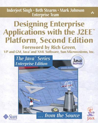 Designing Enterprise Applications with the J2EE™ Platform