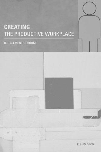 Creating the Productive Workplace