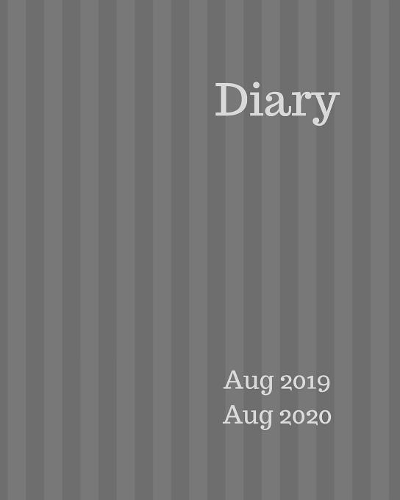 Diary Aug 2019-Aug 2020