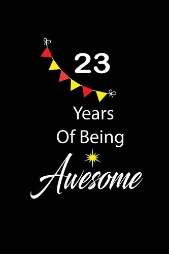 23 years of being awesome