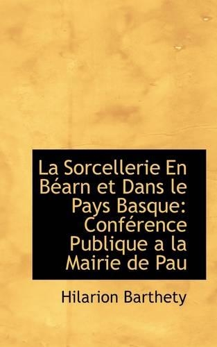 La Sorcellerie En Béarn Et Dans Le Pays Basque