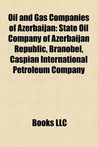 Oil and Gas Companies of Azerbaijan