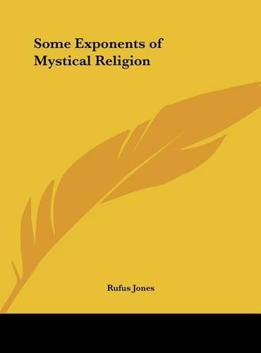 Some Exponents of Mystical Religion: (English)