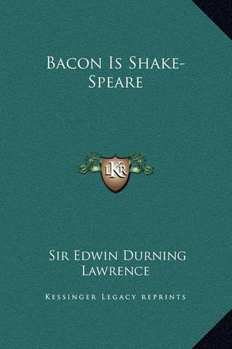 Bacon Is Shake-Speare