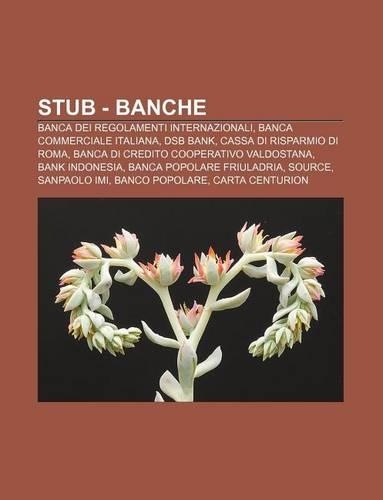 Stub - Banche: Banca Dei Regolamenti Internazionali, Banca Commerciale Italiana, Dsb Bank, Cassa Di Risparmio Di Roma(Italian)