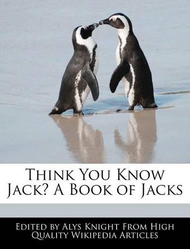 Think You Know Jack? a Book of Jacks