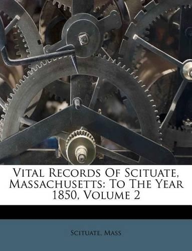 Vital Records of Scituate, Massachusetts