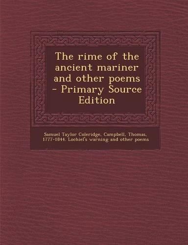 The Rime of the Ancient Mariner and Other Poems - Primary Source Edition