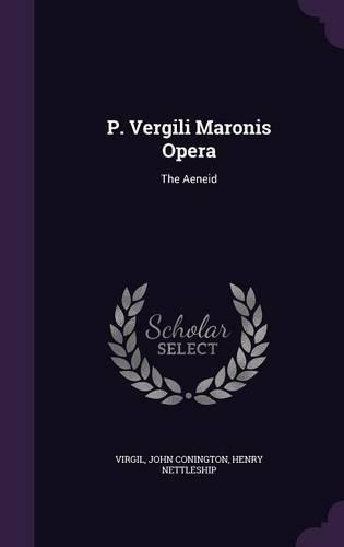 P. Vergili Maronis Opera: The Aeneid(English)
