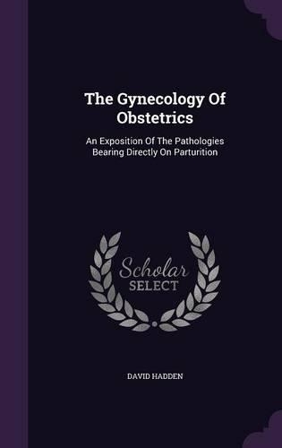 The Gynecology Of Obstetrics
