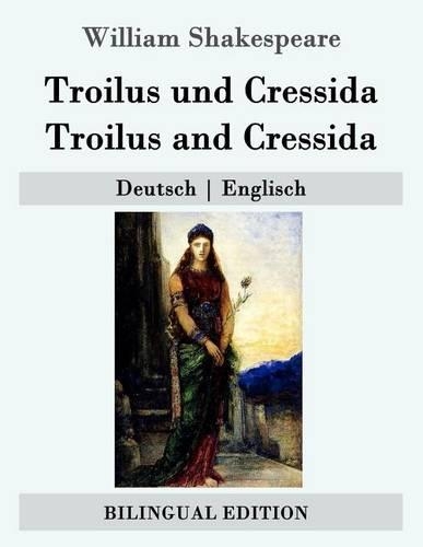 Troilus und Cressida / Troilus and Cressida