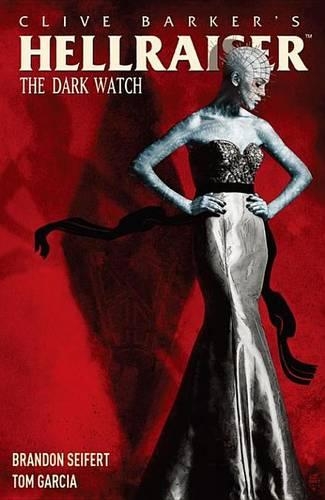 Clive Barker's Hellraiser: The Dark Watch Vol. 1