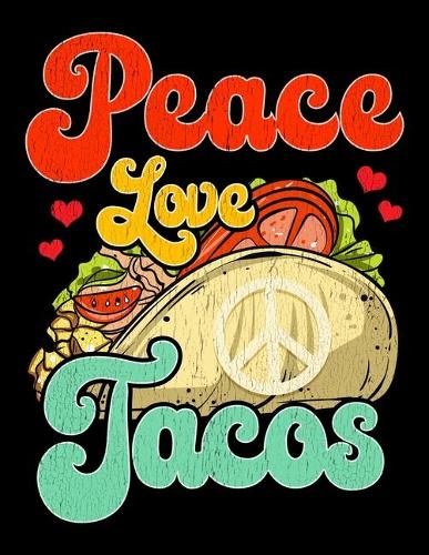 Peace Love Tacos