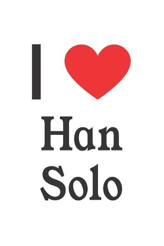 I Love Han Solo