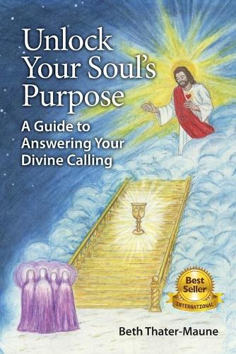 Unlock Your Soul's Purpose: A Guide to Answering Your Divine Calling