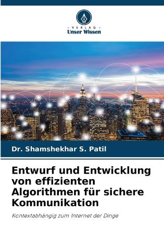 Entwurf und Entwicklung von effizienten Algorithmen für sichere Kommunikation