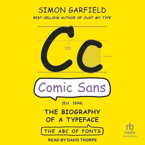 Comic Sans: The Biography of a Typeface