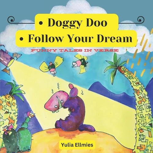 Doggy Doo & Follow Your Dreams
