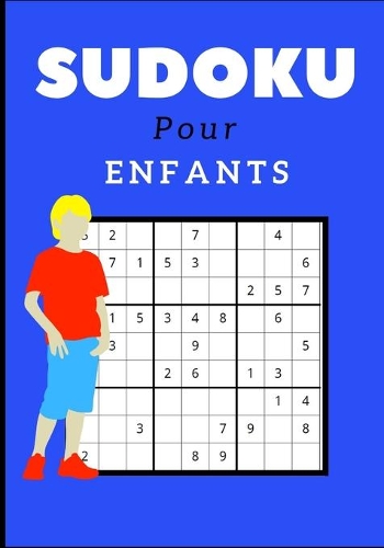 Sudoku Pour Enfants: Facile - Pour débutants - Solutions incluses - Gros caractères