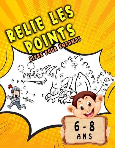 relie les points livre pour enfants 6-8 ans