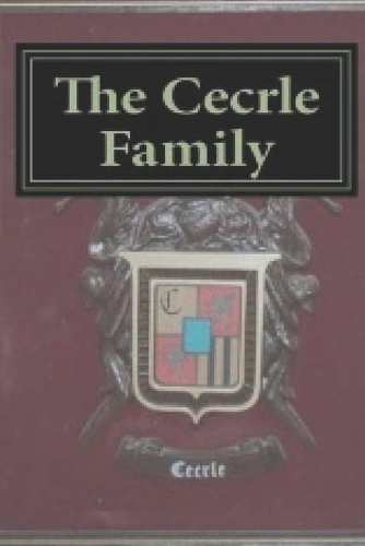 The Cecrle Family: Robert F. Cecrle Part I(3 The Cecrle Family)