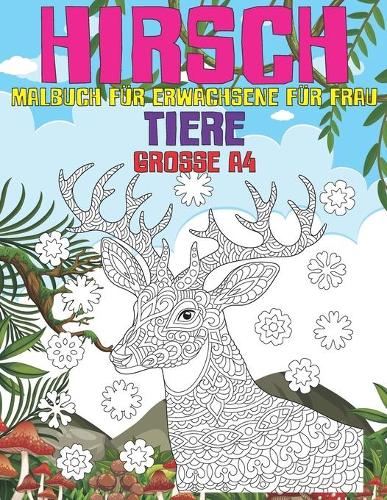 Malbuch für Erwachsene für Frau - Grosse A4 - Tiere - Hirsch