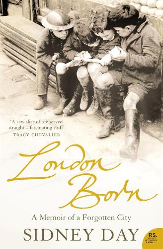 London Born: A Memoir of a Forgotten City