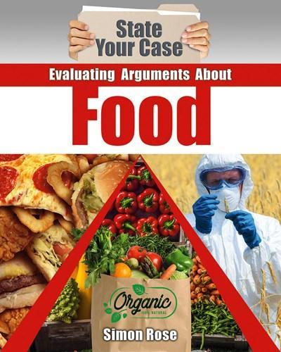 Evaluating Arguments About Food: (State Your Case)