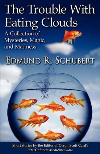 The Trouble with Eating Clouds