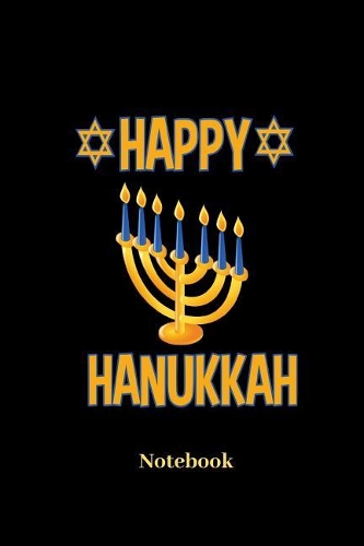 Happy Hanukkah Notebook: Lined journal for vacation, cruise, weekend and holiday fans - paperback, diary gift for men, women and children