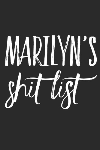 Marilyn's Shit List
