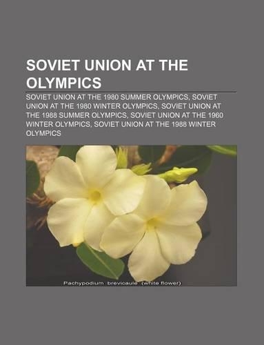 Soviet Union at the Olympics: Soviet Union at the 1980 Summer Olympics, Soviet Union at the 1980 Winter Olympics(English)