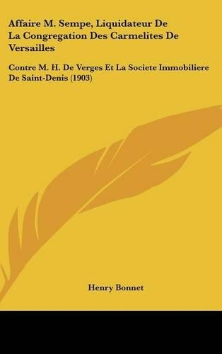 Affaire M. Sempe, Liquidateur de La Congregation Des Carmelites de Versailles