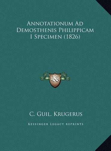 Annotationum Ad Demosthenis Philippicam I Specimen (1826)