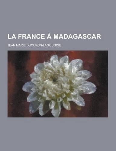 La France a Madagascar