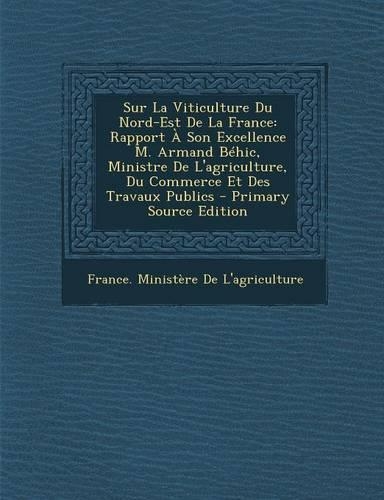 Sur La Viticulture Du Nord-Est de La France