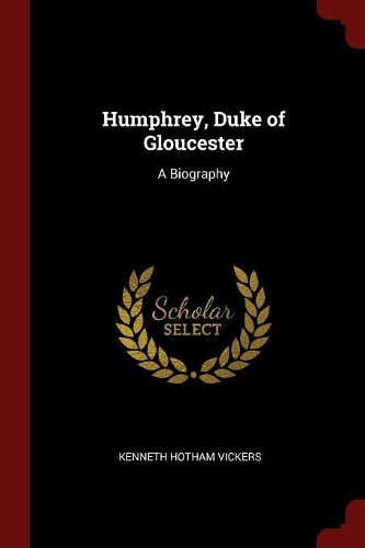 Humphrey, Duke of Gloucester