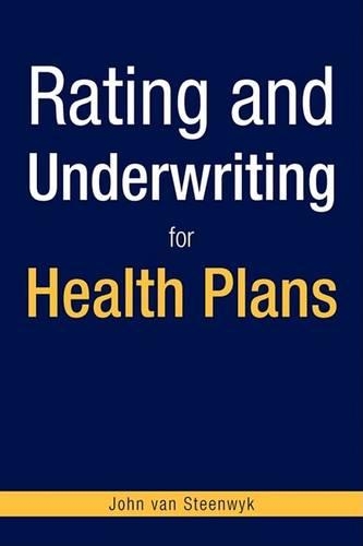 Rating and Underwriting for Health Plans