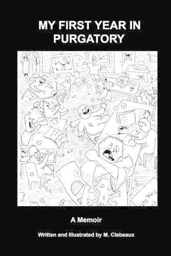 My First Year In Purgatory