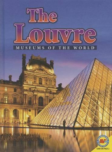 The Louvre: (Museums of the World)