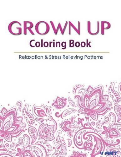 Grown Up Coloring Book 17: Coloring Books for Grownups: Stress Relieving Patterns(17 Grown Up Coloring Book)